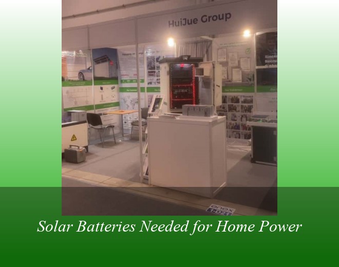 Solar Batteries Needed for Home Power